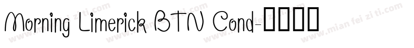 Morning Limerick BTN Cond字体转换